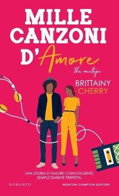 Mille canzoni d'amore. The Mixtape (eBook, ePUB) - Cherry, Brittainy