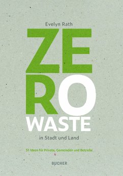 Zero Waste in Stadt und Land - Rath, Evelyn