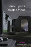 Once Upon a Magpie Moon (Blank Magic, #6) (eBook, ePUB)