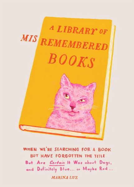 A Library of Misremembered Books (eBook, ePUB)