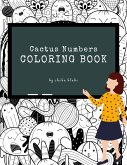 Cactus Numbers Coloring Book for Kids Ages 3+ (Printable Version) (fixed-layout eBook, ePUB) Cactus Numbers Coloring Book for Kids Ages 3+ (Printable Version) (fixed-layout eBook, ePUB)