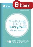 Konzentrationsbooster & Energizer für die Schule (eBook, PDF)