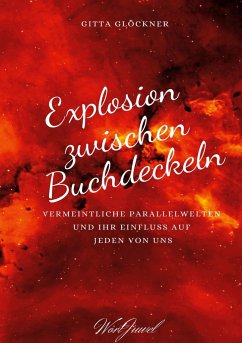 Explosion zwischen Buchdeckeln - Glöckner, Gitta