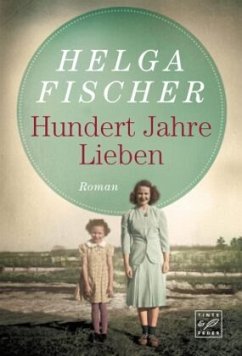 Hundert Jahre Lieben - Fischer, Helga