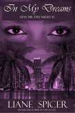 In My Dreams (Give Me the Night, #3) (eBook, ePUB) In My Dreams (Give Me the Night, #3) (eBook, ePUB)