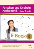 Forschen und Knobeln: Mathematik - Klasse 5 und 6 (eBook, PDF)