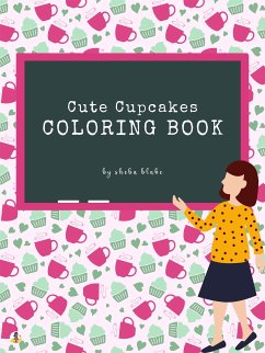 Cute Cupcakes Coloring Book for Kids Ages 3+ (Printable Version) (fixed-layout eBook, ePUB) - Blake, Sheba