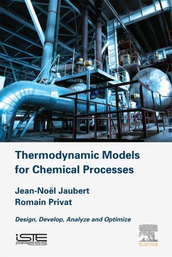 Thermodynamic Models for Chemical Engineering (eBook, ePUB) - Jaubert, Jean-Noel; Privat, Romain