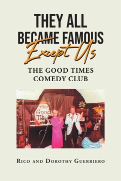 They All Became Famous Except Us (eBook, ePUB)