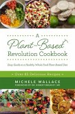 A Plant-Based Revolution Cookbook (eBook, ePUB)
