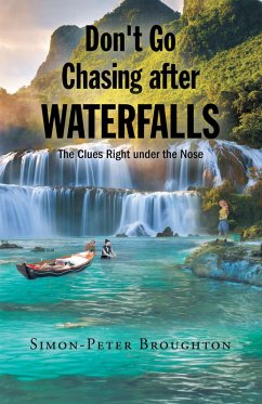 Don't Go Chasing after Waterfalls (eBook, ePUB)