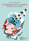 La passione per la libertà (eBook, ePUB)