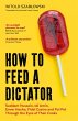 How to Feed a Dictator (eBook, ePUB) - Bild 1