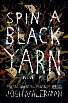 Spin a Black Yarn (eBook, ePUB) - Malerman, Josh