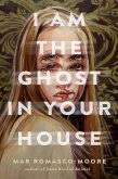 I Am the Ghost in Your House (eBook, ePUB)