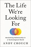 The Life We're Looking For (eBook, ePUB)