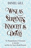 Wise as Serpents; Innocent as Doves (eBook, ePUB)