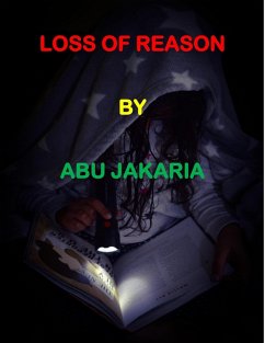 Loss of Reason (Family & Relationship, #3) (eBook, ePUB) - Jakaria, Abu