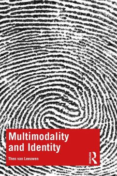 Multimodality and Identity (eBook, PDF) - Leeuwen, Theo Van