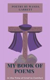 My Book of Poems in the Time of Grief to Comfort (poem book) (eBook, ePUB)