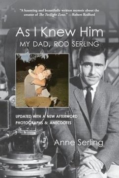 As I Knew Him (eBook, ePUB) - Serling, Anne