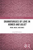 Dramaturgies of Love in Romeo and Juliet (eBook, PDF)