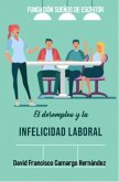 Desempleo y La Infelicidad Laboral (eBook, ePUB)