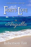 Forty-Love in Anguilla (Love After Forty, #2) (eBook, ePUB)