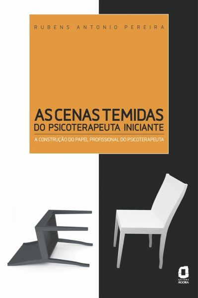 As cenas temidas do psicoterapeuta iniciante (eBook, ePUB) As cenas temidas do psicoterapeuta iniciante (eBook, ePUB)