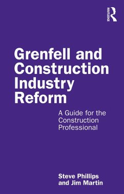 Grenfell and Construction Industry Reform (eBook, PDF) - Phillips, Steve; Martin, Jim
