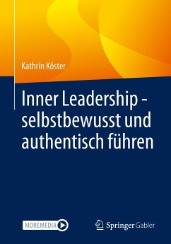 Inner Leadership - selbstbewusst und authentisch führen (eBook, PDF) - Köster, Kathrin