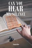 Can you Hear my Silence (eBook, ePUB)