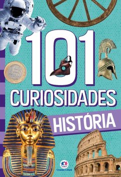 101 curiosidades - História (eBook, ePUB) - Barbieri, Paloma Blanca Alves