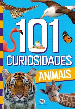 101 curiosidades - Animais (eBook, ePUB) - Barbieri, Paloma Blanca Alves