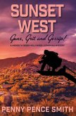Sunset West-Guns, Grit and Gossip (eBook, ePUB)