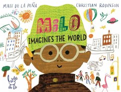 Milo Imagines The World (eBook, ePUB) - Pena, Matt de la