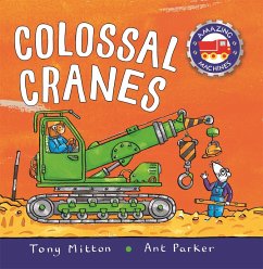 Amazing Machines Colossal Cranes (eBook, ePUB) - Mitton, Tony