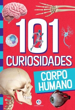 101 curiosidades - Corpo humano (eBook, ePUB) - Barbieri, Paloma Blanca Alves