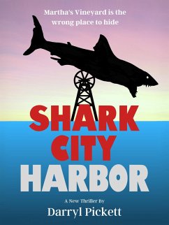 Shark City Harbor (eBook, ePUB) - Pickett, Darryl