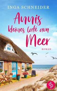 Annis kleines Café am Meer (eBook, ePUB) - Schneider, Inga