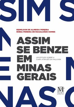 Assim se benze em Minas Gerais (eBook, ePUB) - de Almeida Pereira, Edimilson; Pereira de Magalhães Gomes, Núbia