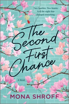 The Second First Chance (eBook, ePUB) - Shroff, Mona