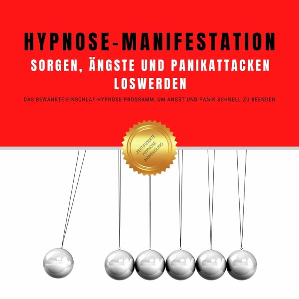 Hypnose-Manifestation: Sorgen, Ängste und Panikattacken loswerden  (MP3-Download) von Hypnose-Netzwerk-Allianz - Hörbuch bei bücher.de  runterladen