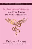 The Practitioners Guide to Identifying Trauma and Mental Health Issues
