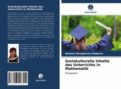 Soziokulturelle Inhalte des Unterrichts in Mathematik - Podaeva, Natalia Georgievna