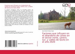 Factores que influyen en el abandono de canes en el sector norte, centro, sur, y valles de Quito en el año 2020 - Chávez Ayala, Israel David