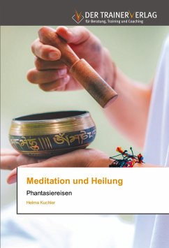 Meditation und Heilung - Kuchler, Helma
