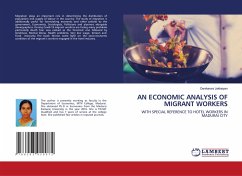 AN ECONOMIC ANALYSIS OF MIGRANT WORKERS