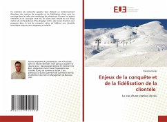 Enjeux de la conquête et de la fidélisation de la clientèle - Ferras, François