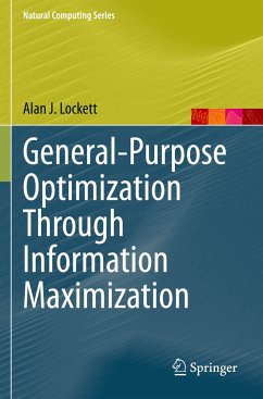 General-Purpose Optimization Through Information Maximization - Lockett, Alan J.